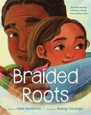 Braided Roots: The Interweaving of History, Family, and a Father's Love Braided Roots: The Interweaving of History, Family, and a Father's Love