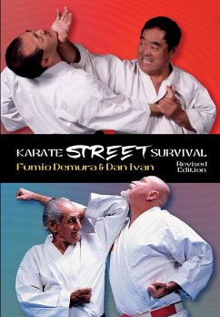 KARATE STREET SURVIVAL Revised Edition - Demura, Fumio; Ivan, Dan