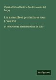 Les assemblées provinciales sous Louis XVI