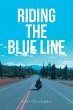 RIDING THE BLUE LINE - Bild 1