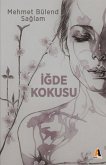 Igde Kokusu Igde Kokusu
