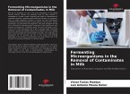 Fermenting Microorganisms in the Removal of Contaminates in Milk Fermenting Microorganisms in the Removal of Contaminates in Milk