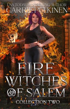 Fire Witches of Salem Collection Two - Pulkinen, Carrie