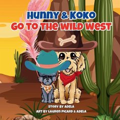 Hunny & Koko Go To The Wild West - Adela