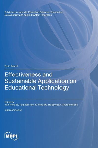 Effectiveness and Sustainable Application on Educational Technology Effectiveness and Sustainable Application on Educational Technology