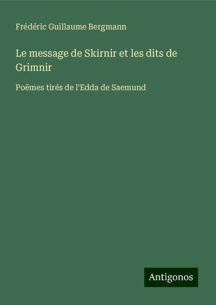 Le message de Skirnir et les dits de Grimnir