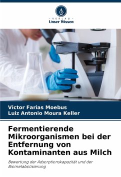 Cover Fermentierende Mikroorganismen bei der Entfernung von Kontaminanten aus Milch
