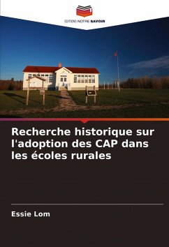 Recherche historique sur l'adoption des CAP dans les écoles rurales - Lom, Essie