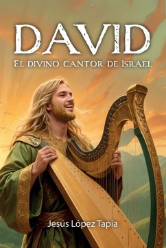 Cover DAVID El divino cantor de Israel