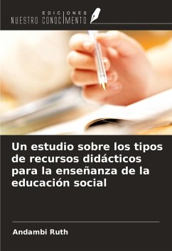 Un estudio sobre los tipos de recursos didácticos para la enseñanza de la educación social - Ruth, Andambi