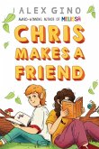 Chris Makes a Friend Chris Makes a Friend