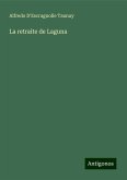 La retraite de Laguna La retraite de Laguna