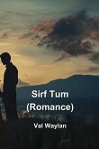 Sirf Tum (Romance)