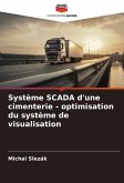 Système SCADA d'une cimenterie - optimisation du système de visualisation Système SCADA d'une cimenterie - optimisation du système de visualisation