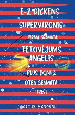 E-Z DICKENS SUPERVARONIS PIRM¿ UN OTR¿ GR¿MATA LATVIAN EDITION - McGough, Cathy