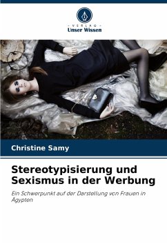 Stereotypisierung und Sexismus in der Werbung - Samy, Christine