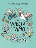 La Vuelta a Un Ano / All Around a Year La Vuelta a Un Ano / All Around a Year