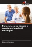 Panoramica su nausea e vomito nei pazienti oncologici Panoramica su nausea e vomito nei pazienti oncologici