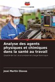 Analyse des agents physiques et chimiques dans la santé au travail