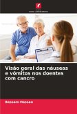 Visão geral das náuseas e vómitos nos doentes com cancro Visão geral das náuseas e vómitos nos doentes com cancro