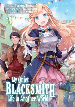 Cover My Quiet Blacksmith Life in Another World (Manga) Volume 3 (eBook, ePUB)