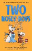 Two Nosey Boys Two Nosey Boys