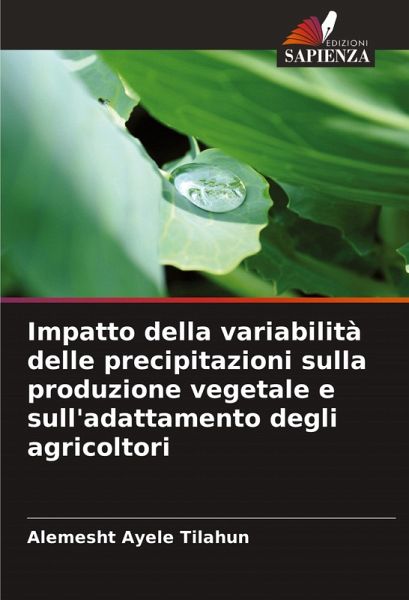 Impatto della variabilità delle precipitazioni sulla produzione vegetale e sull'adattamento degli agricoltori