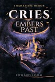 Cries of Embers Past Cries of Embers Past