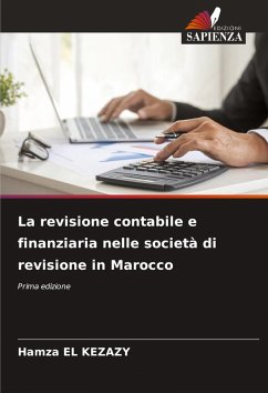 La revisione contabile e finanziaria nelle società di revisione in Marocco - El Kezazy, Hamza