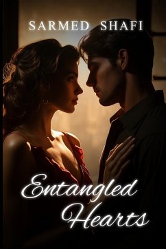 Entangled Hearts - Shafi, Sarmed