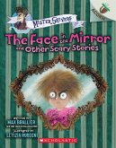 The Face in the Mirror and Other Scary Stories: An Acorn Book (Mister Shivers #5) The Face in the Mirror and Other Scary Stories: An Acorn Book (Mister Shivers #5)