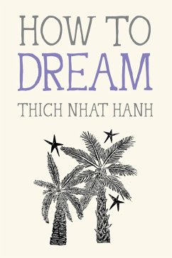 How to Dream - Nhat Hanh, Thich