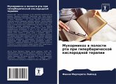 Mukormikoz w polosti rta pri giperbaricheskoj kislorodnoj terapii Mukormikoz w polosti rta pri giperbaricheskoj kislorodnoj terapii