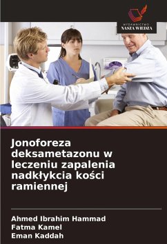 Jonoforeza deksametazonu w leczeniu zapalenia nadk¿ykcia ko¿ci ramiennej - Ibrahim Hammad, Ahmed;Kamel, Fatma;Kaddah, Eman