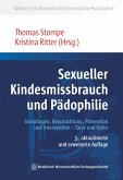 Sexueller Kindesmissbrauch und Pädophilie (eBook, PDF) Sexueller Kindesmissbrauch und Pädophilie (eBook, PDF)