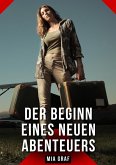 Der Beginn eines neuen Abenteuers (eBook, ePUB) Der Beginn eines neuen Abenteuers (eBook, ePUB)