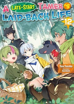 Cover A Late-Start Tamer's Laid-Back Life: Volume 12 (eBook, ePUB)