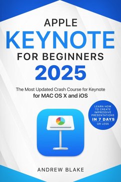 Keynote for Beginners (eBook, ePUB) - Blake, Andrew