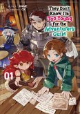 They Don't Know I'm Too Young for the Adventurer's Guild: Volume 1 (eBook, ePUB)