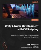 Unity 6 Game Development with C# Scripting (eBook, ePUB) Unity 6 Game Development with C# Scripting (eBook, ePUB)