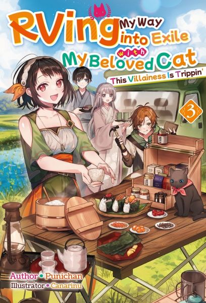 RVing My Way into Exile with My Beloved Cat: This Villainess Is Trippin' Volume 3 (eBook, ePUB) RVing My Way into Exile with My Beloved Cat: This Villainess Is Trippin' Volume 3 (eBook, ePUB)