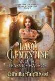 Lady Clementine and the Tears of Hathor (eBook, ePUB) Lady Clementine and the Tears of Hathor (eBook, ePUB)