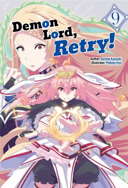 Demon Lord, Retry! Volume 9 (eBook, ePUB) Demon Lord, Retry! Volume 9 (eBook, ePUB)