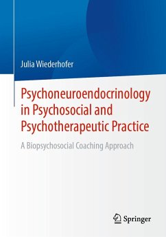 Psychoneuroendocrinology in Psychosocial and Psychotherapeutic Practice (eBook, PDF) - Wiederhofer, Julia