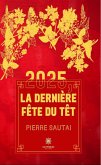 2025, la dernière fête du Têt (eBook, ePUB)