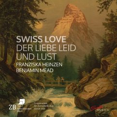 Cover Swiss Love - Der Liebe Leid Und Lust