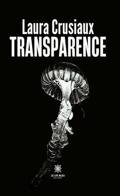 Transparence (eBook, ePUB) - Crusiaux, Laura