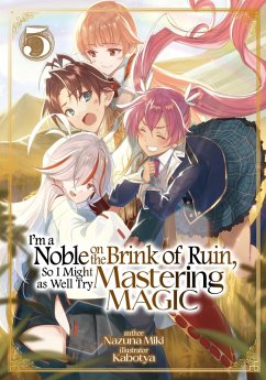 Cover I'm a Noble on the Brink of Ruin, So I Might as Well Try Mastering Magic: Volume 5 (eBook, ePUB)