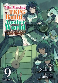 Min-Maxing My TRPG Build in Another World: Volume 9 Canto II (eBook, ePUB) - Schuld