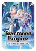 Tearmoon Empire: Die Chroniken der Heiligen(?!) Mia (Light Novel): Band 5 (eBook, ePUB) Tearmoon Empire: Die Chroniken der Heiligen(?!) Mia (Light Novel): Band 5 (eBook, ePUB)